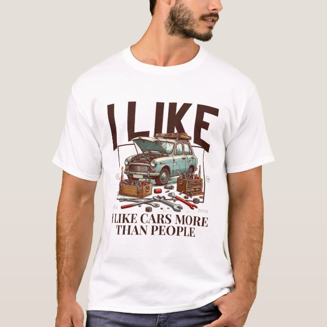 I like cars more than people T-Shirt (Front)