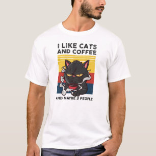 I Like Cats And Coffee And Maybe 3 People T-Shirt