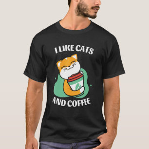 I Like Cats And Coffee Men Women Kids Cute Fun Hap T-Shirt