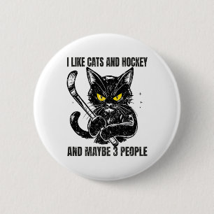 I Like Cats And Hockey And Maybe 3 People 6 Cm Round Badge