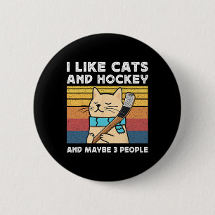 I Like Cats And Hockey And Maybe 3 People Retro Fu 6 Cm Round Badge