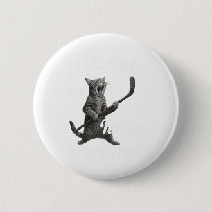 I Like Cats And Hockey Maybe 3 People Funny Hockey 6 Cm Round Badge