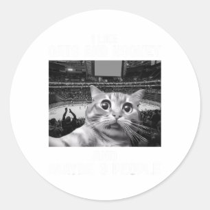 I Like Cats And Hockey Maybe 3 People Funny Meme G Classic Round Sticker