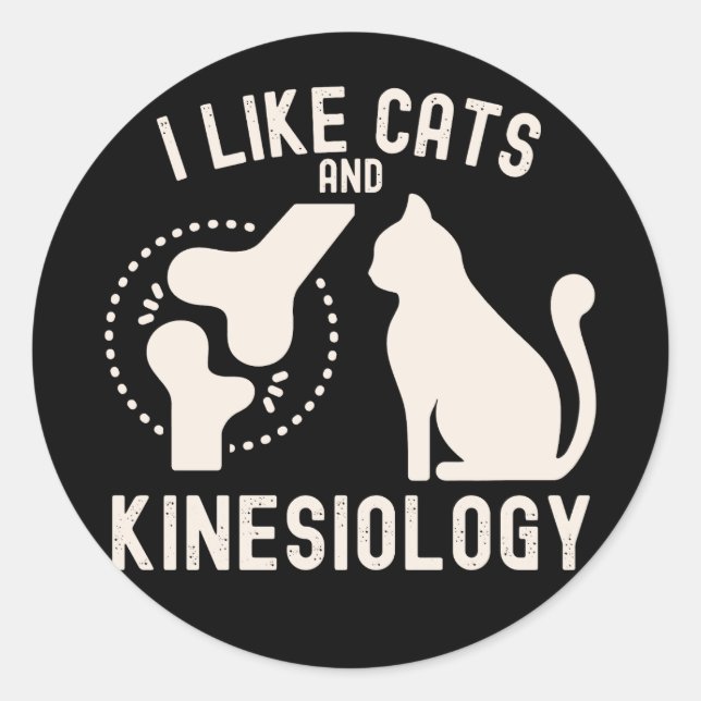 I Like Cats and Kinesiology Classic Round Sticker (Front)