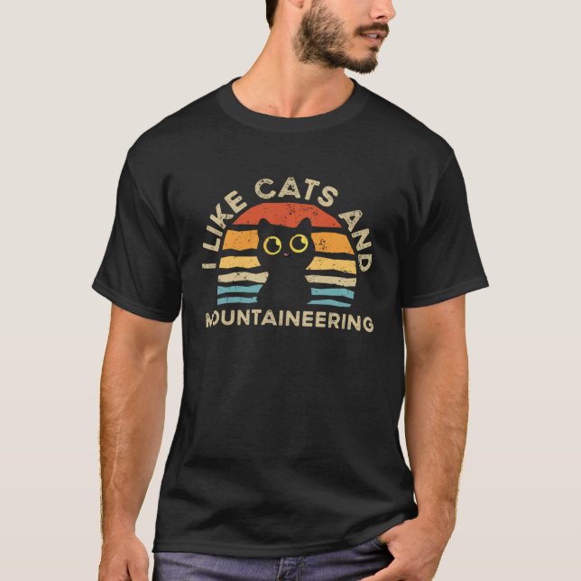 I Like Cats And Mountaineering T-Shirt (Front)