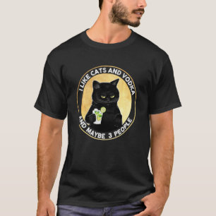 I Like Cats And Vodka And Maybe 3 People Vintage T-Shirt