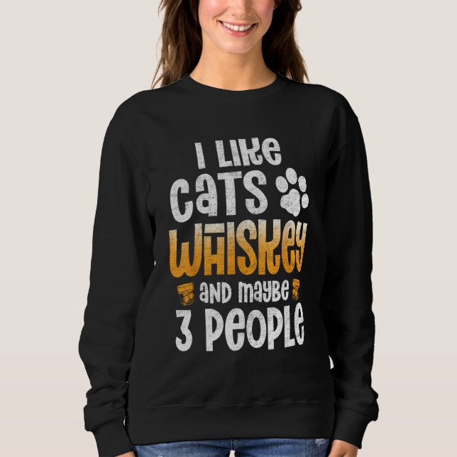 I Like Cats Coffee Maybe 3 People Funny Joke Kitte Sweatshirt (Front)