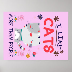 I Like Cats More Than People Gift,Cute Kitten Gift Poster