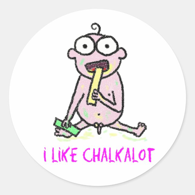 I Like Chalk A Lot Stickers (Front)