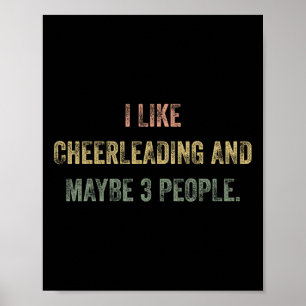 I Like Cheerleading And Maybe 3 People #25d7b Poster