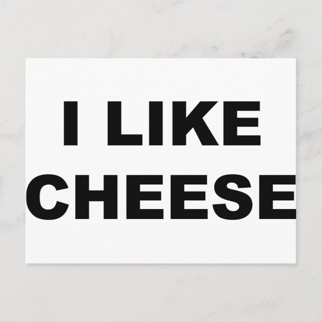 I Like Cheese Postcard (Front)