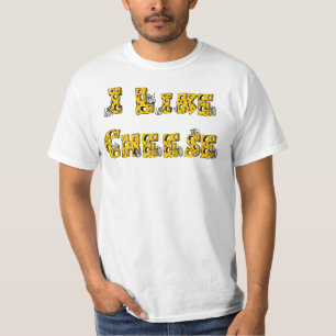 I like cheese t-shirt