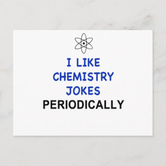 I LIKE CHEMISTRY JOKES PERIODICALLY POSTCARD