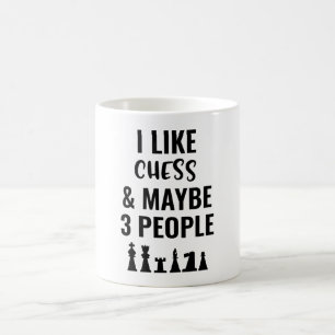 I Like Chess And Maybe 3 People Coffee Mug