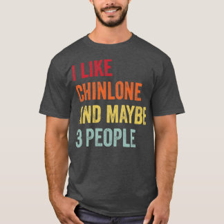 I Like Chinlone Maybe 3 People T-Shirt