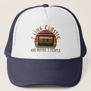 i like classic and maybe 3 people trucker hat