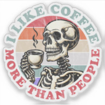 I Like Coffee More Than People