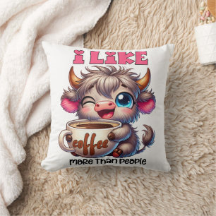 I Like Coffee More Than People  Cushion