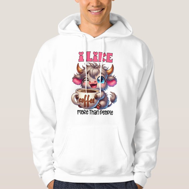I Like Coffee More Than People  Hoodie (Front)