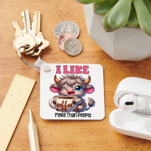 I Like Coffee More Than People  Key Ring (Desk)