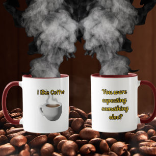 I like coffee  mug