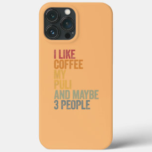 I like coffee my Puli and maybe 3 people Vintage iPhone 13 Pro Max Case