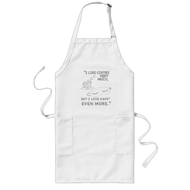 I LIKE COFFEE VERY MUCH LONG APRON (Front)