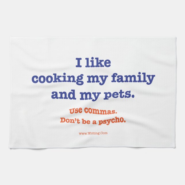 I Like Cooking My Family and My Pets. Tea Towel (Horizontal)