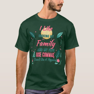 I Like Cooking My Family Funny Sarcasm Quote T-Shirt
