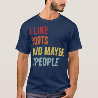 I Like Coots Maybe 3 People T-Shirt