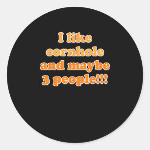 I like Cornhole and maybe 3 people Cornhole Classic Round Sticker