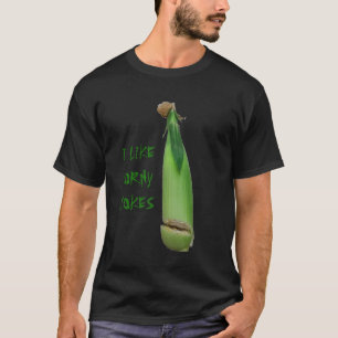 I Like Corny Jokes T-Shirt