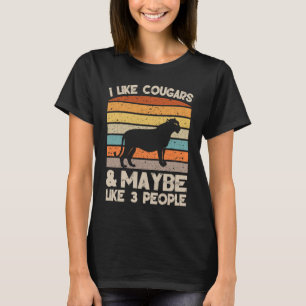 I Like Cougars Retro Clothes and Cougars Birthday  T-Shirt