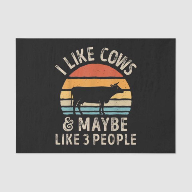 I Like Cows And Maybe Like 3 People Cow Farm Tissue Paper (Front)