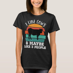 I Like Cows & Maybe Like 3 People Animal Lover Sar T-Shirt
