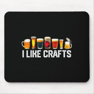 I Like Crafts Craft Beer Microbrew Hops Funny Gift Mouse Pad