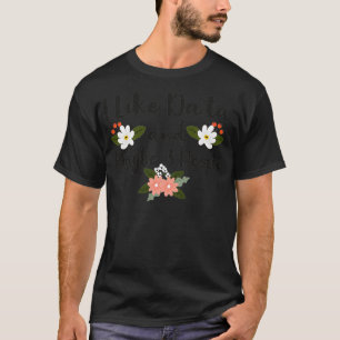I Like Data And Maybe 3 People 40 T-Shirt