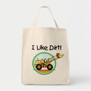 I Like Dirt T-shirts and Gifts Tote Bag