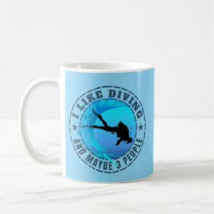 I Like Diving And Maybe 3 People Coffee Mug