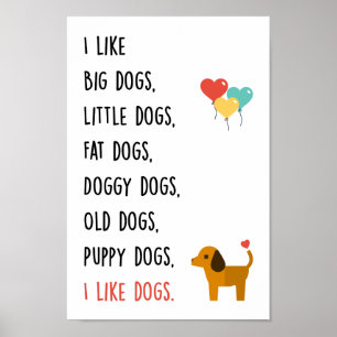 I like dogs Poster