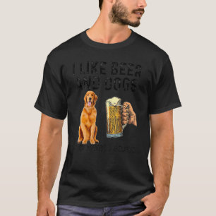 I Like Drinking Beer And Dogs Golden Retriever Do T-Shirt