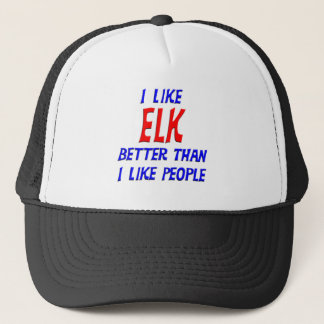 I Like Elk Better Than I Like People Hat