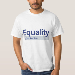 I Like Equality T-Shirt