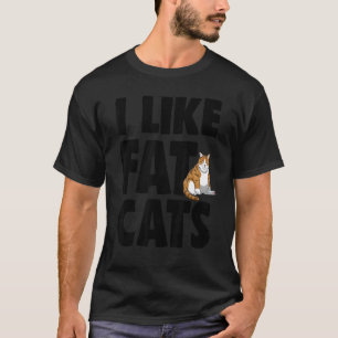 I Like Fat Ca Funny Fat Cat Tees Women Cat Love