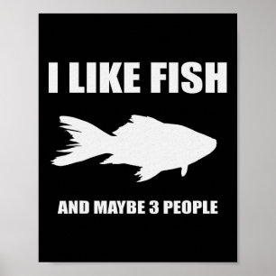 I Like Fish And Maybe 3 People Shirt Gift For Fish Poster