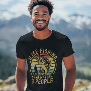 I Like Fishing and Maybe 3 Gift for fishermen T-Shirt