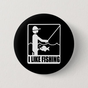 I Like Fishing Fathers Day Funny Fisherman Dad Pap 6 Cm Round Badge