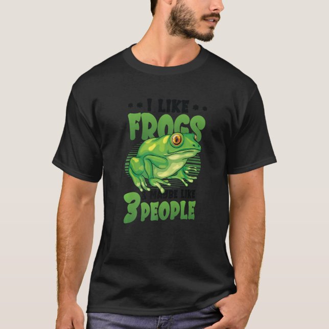 I Like Frogs And Maybe Like 3 People Frog  Premium T-Shirt (Front)