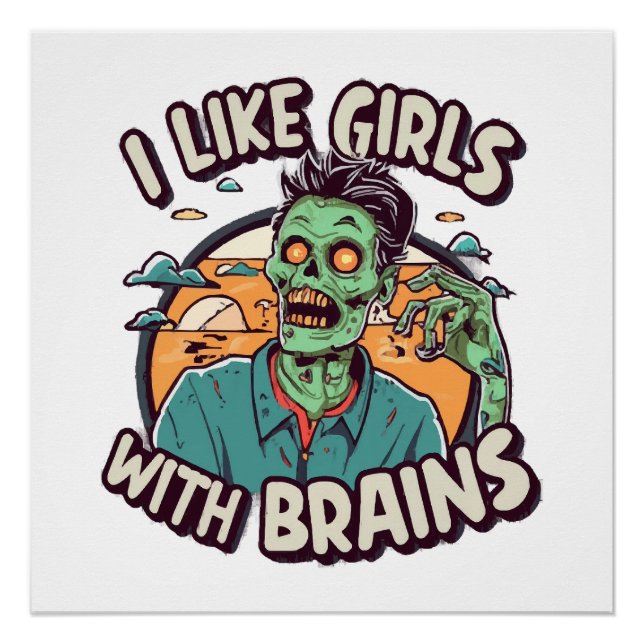 I Like Girls with Brains Poster (Front)