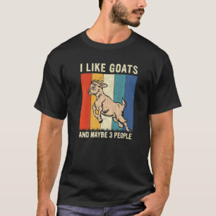 I Like Goats And Maybe 3 People Retro Goat T-Shirt